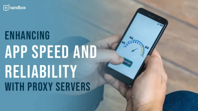 Enhancing App Speed and Reliability