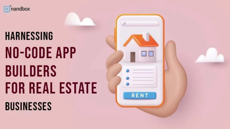 No-Code App Builders for Real Estate