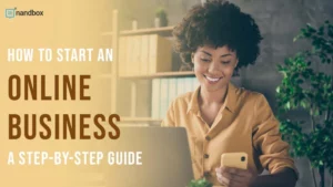 Read more about the article How To Start An Online Business — A Step-by-Step Guide