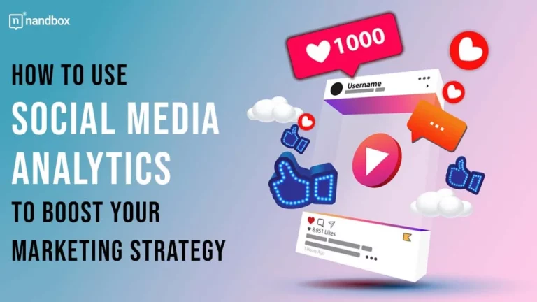 Use Social Media Analytics to Boost Your Marketing Strategy