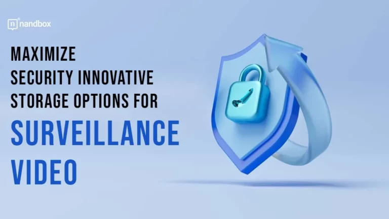 Security Innovative Storage Options for Surveillance Video
