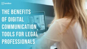Read more about the article The Benefits of Digital Communication Tools for Legal Professionals