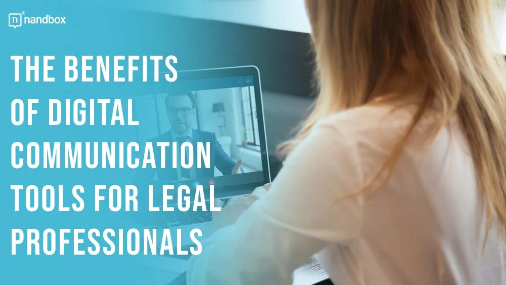 You are currently viewing The Benefits of Digital Communication Tools for Legal Professionals
