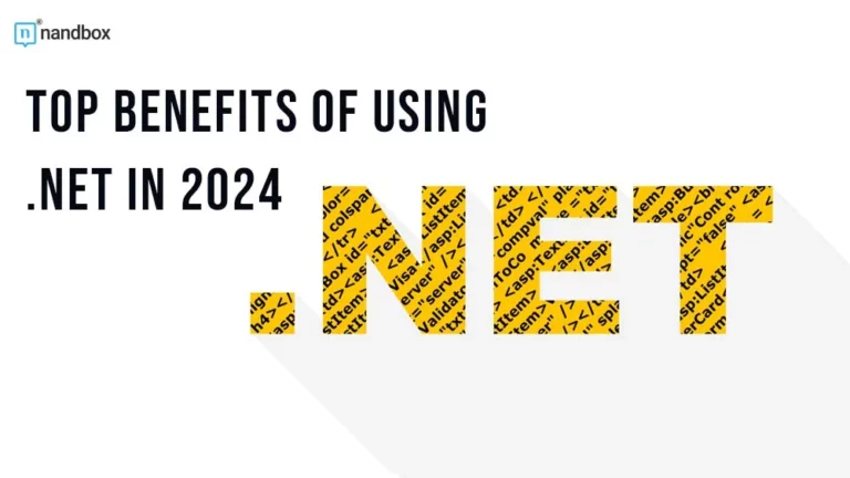 Top Benefits Of Using .NET