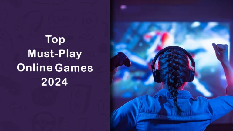 Top-Must-Play-Online-Games-20241