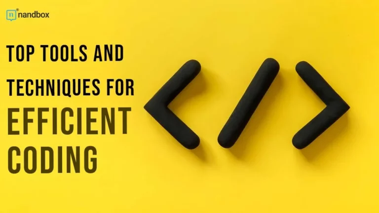 Top Tools and Techniques for Efficient Coding