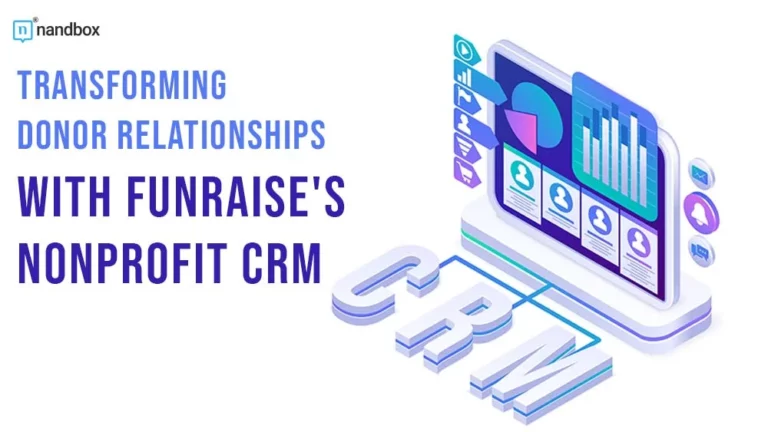 Transforming Donor Relationships with Funraise's Nonprofit CRM (2)