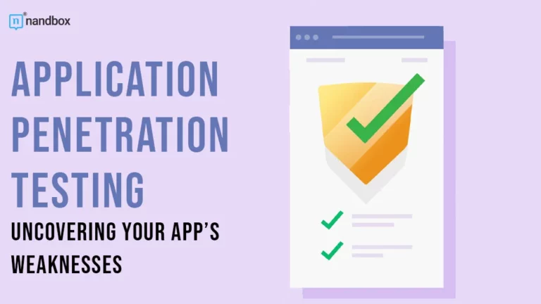Application Penetration Testing Uncovering Your App’s Weaknesses