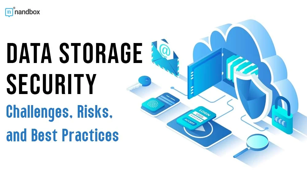 You are currently viewing Navigating Data Storage Security: Challenges, Risks, and Proven Best Practices