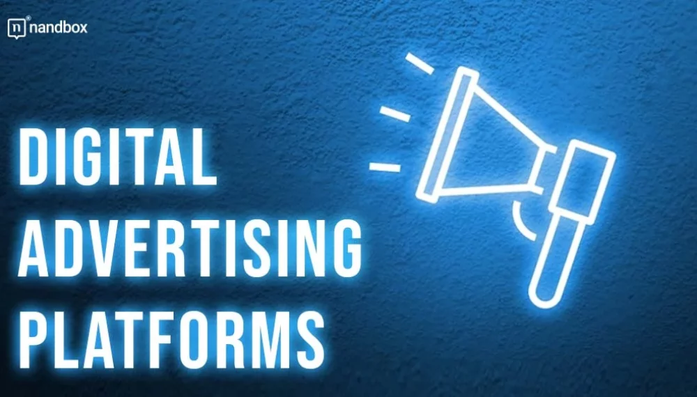 Exploring the Evolution of Advertising Platforms: From Traditional to Digital