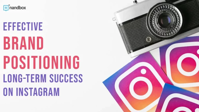 Effective Brand Positioning Long-Term Success on Instagram