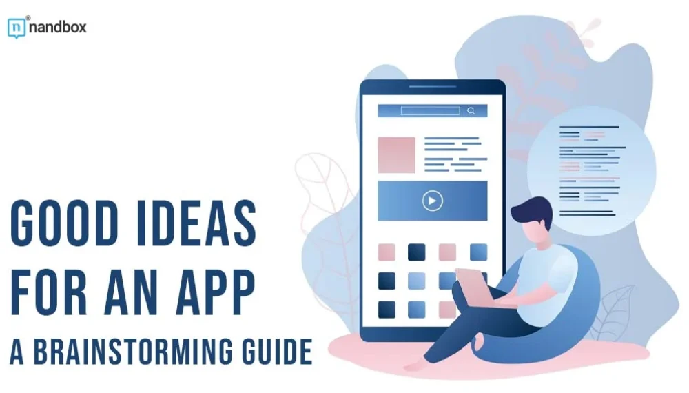 Good Ideas for an App: A Brainstorming Guide