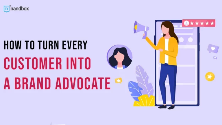 Turn Every Customer into a Brand Advocate
