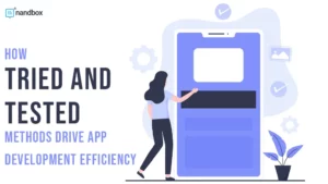 Read more about the article How Tried-and-Tested Methods Drive App Development Efficiency