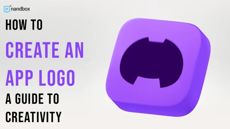 How to Create an App Logo A Guide to Creativity