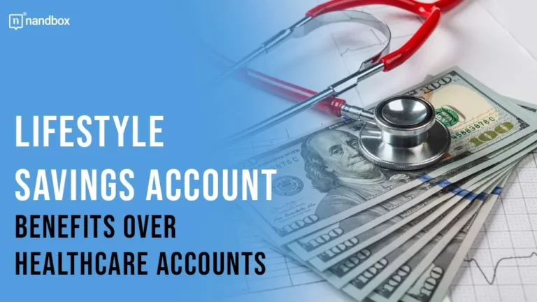 Lifestyle Savings Account Benefits Over Healthcare Accounts