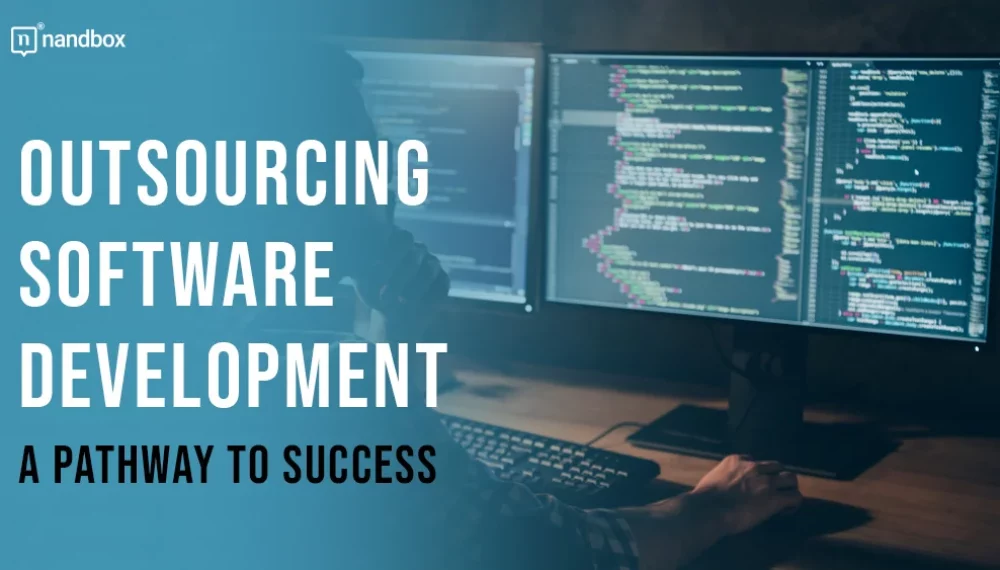 Outsourcing Software Development: A Pathway to Success