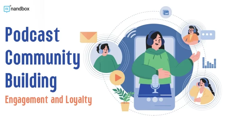 Podcast Community Building Engagement