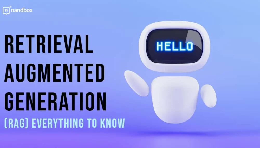 Everything You Need to Know About Retrieval Augmented Generation (RAG)