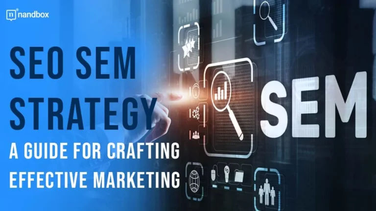 SEO SEM Strategy A Guide for Crafting Effective Marketing