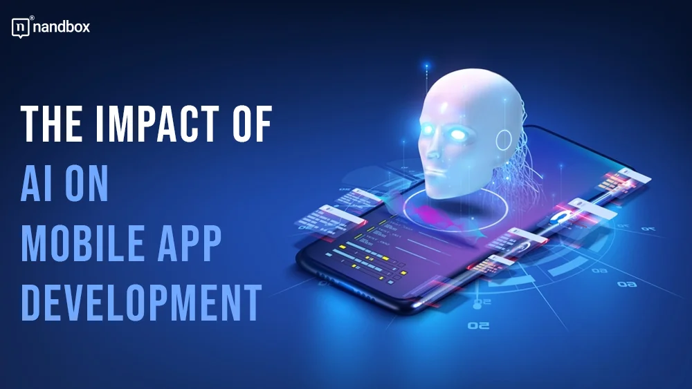 You are currently viewing The Impact of AI on Mobile App Development