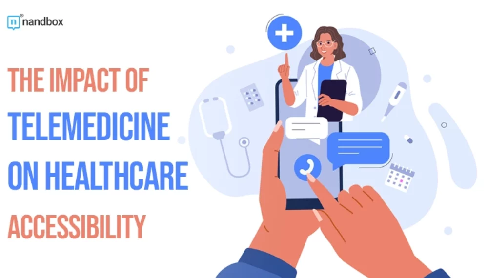 The Impact of Telemedicine on Healthcare Accessibility