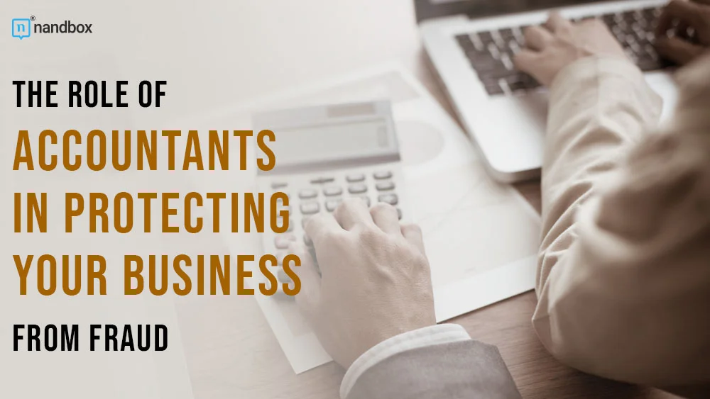 You are currently viewing The Role of Accountants in Protecting Your Business from Fraud