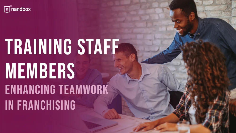 You are currently viewing Teamwork Makes the Dream Work: Training Your Staff Members In The Franchising Sector!