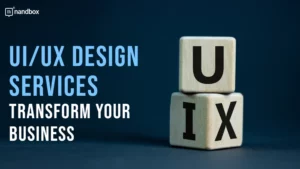 Read more about the article How To Transform Your Business with Expert UI/UX Design Solutions