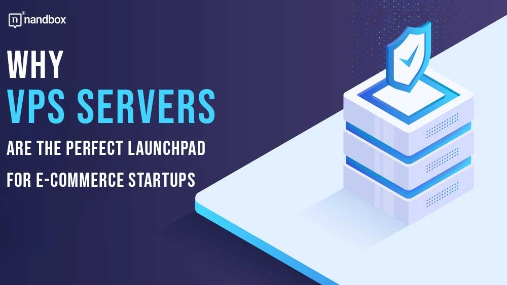 You are currently viewing Why VPS Servers are the Perfect Launchpad for E-commerce Startups