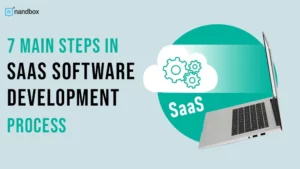 Read more about the article 7 Main Steps in SaaS Software Development Process