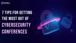 Read more about the article <h1><span style=<b>7 Tips for Getting the Most Out of Cybersecurity Conferences</b></span></h1>