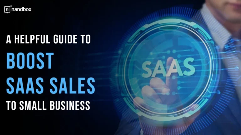 A Helpful Guide to Boost SaaS Sales to Small Business