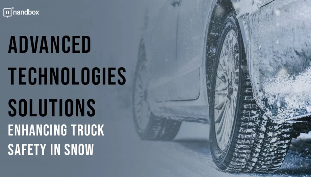 Five Technological Advances Making Trucks Safer in Snowy Conditions