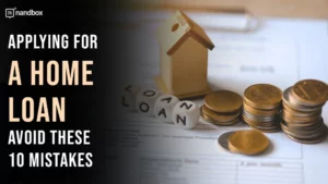 Read more about the article Top 10 Mistakes to Avoid When Applying for a Home Loan With Bad Credit