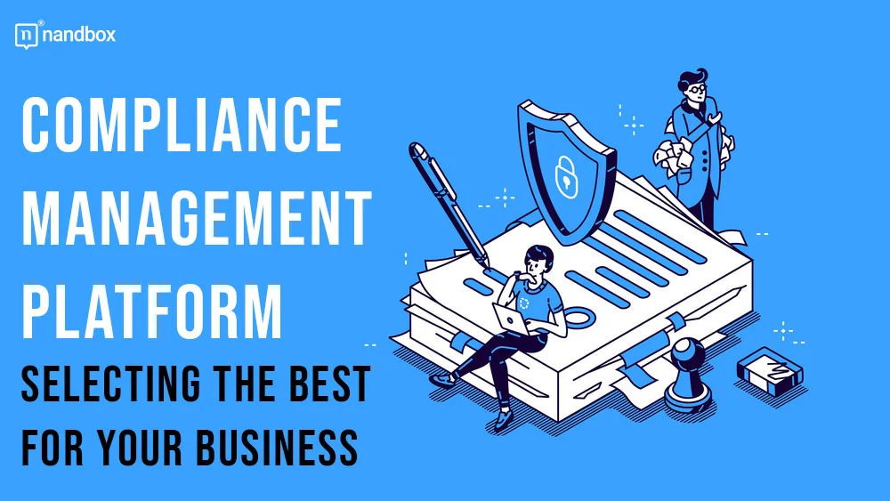 You are currently viewing How to Select the Best Compliance Management Platform for Your Business