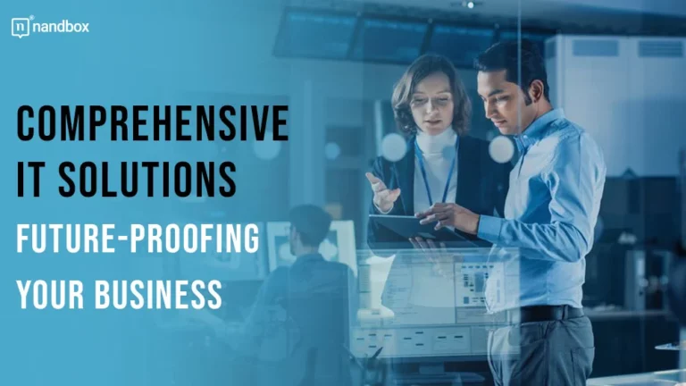 Comprehensive IT Solutions Future-Proofing Your Business
