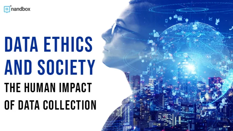 Data Ethics and Society The Human Impact of Data Collection