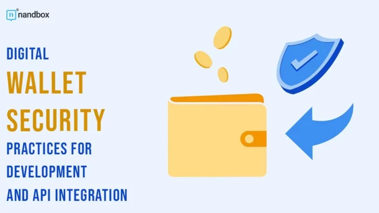Digital Wallet Security Practices for Development and API Integration