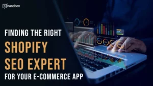 Read more about the article Finding the Right Shopify SEO Expert for Your E-commerce App