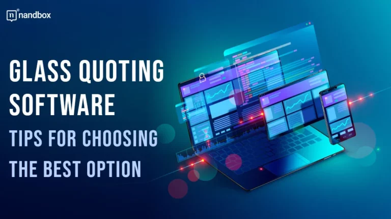 Glass Quoting Software Tips for Choosing the Best Option