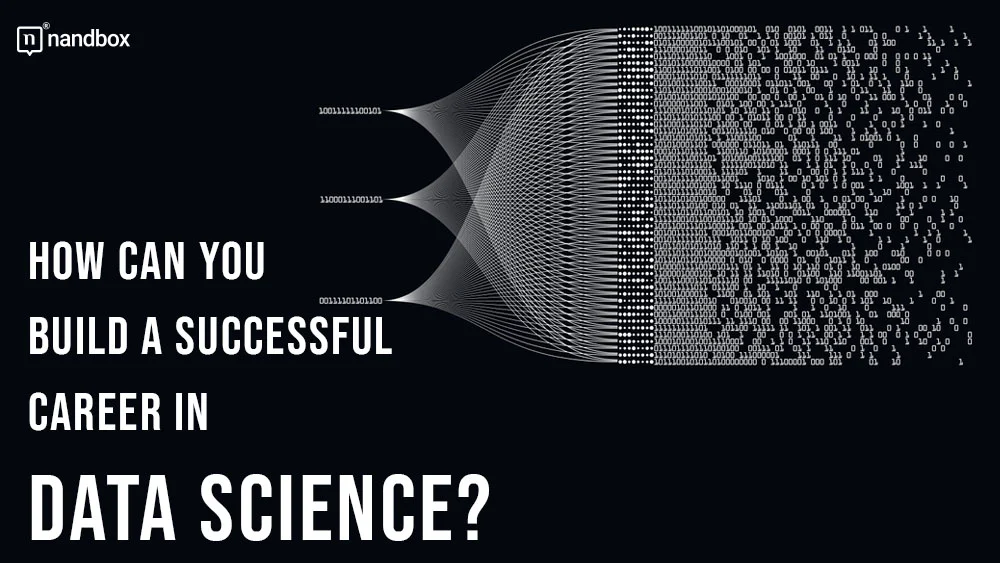 You are currently viewing How Can You Build a Successful Career in Data Science?