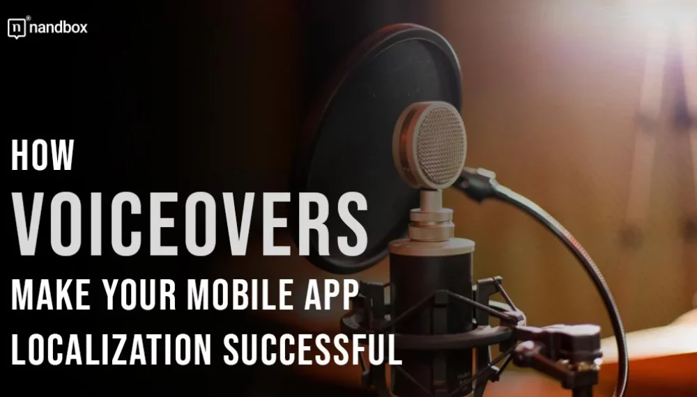 How Voiceovers Make Your Mobile App Localization Successful