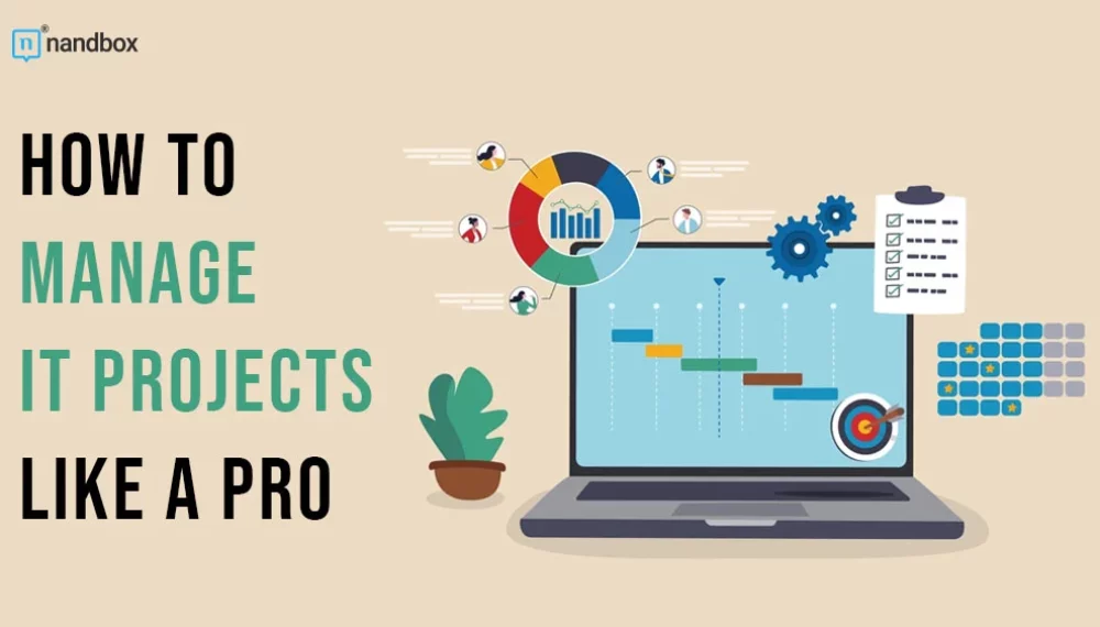 How to Manage IT Projects Like a Pro