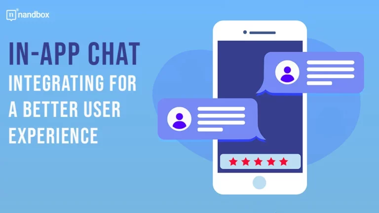 In-App Chat Integrating for a Better User Experience