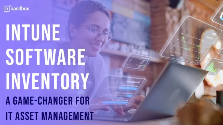 Intune Software Inventory A Game-Changer for IT Asset Management