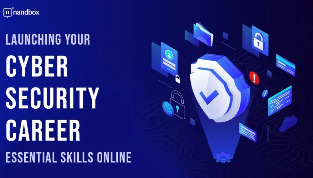 Launching Your Cyber Security Career: Essential Skills Online