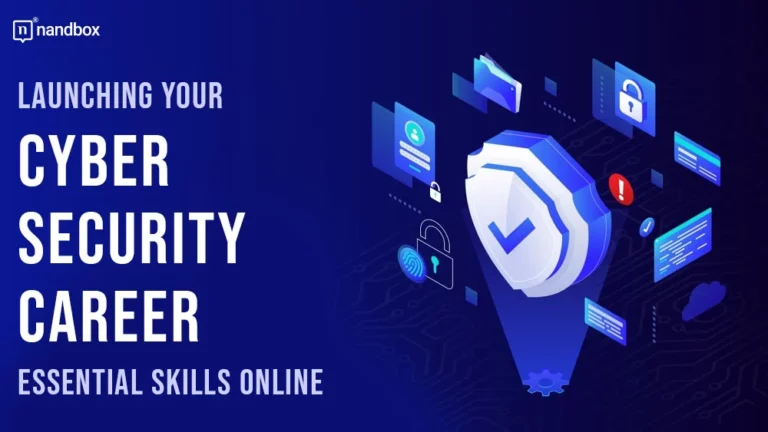 Launching Your Cyber Security Career Essential Skills Online