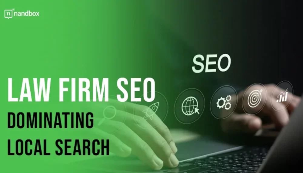 Dominating Local Search: A Friendly Guide to Law Firm SEO