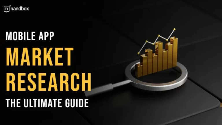 Mobile App Market Research The Ultimate Guide